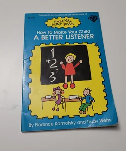 How to Make Your Child a Better Listener