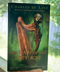 The Harp of the Grey Rose