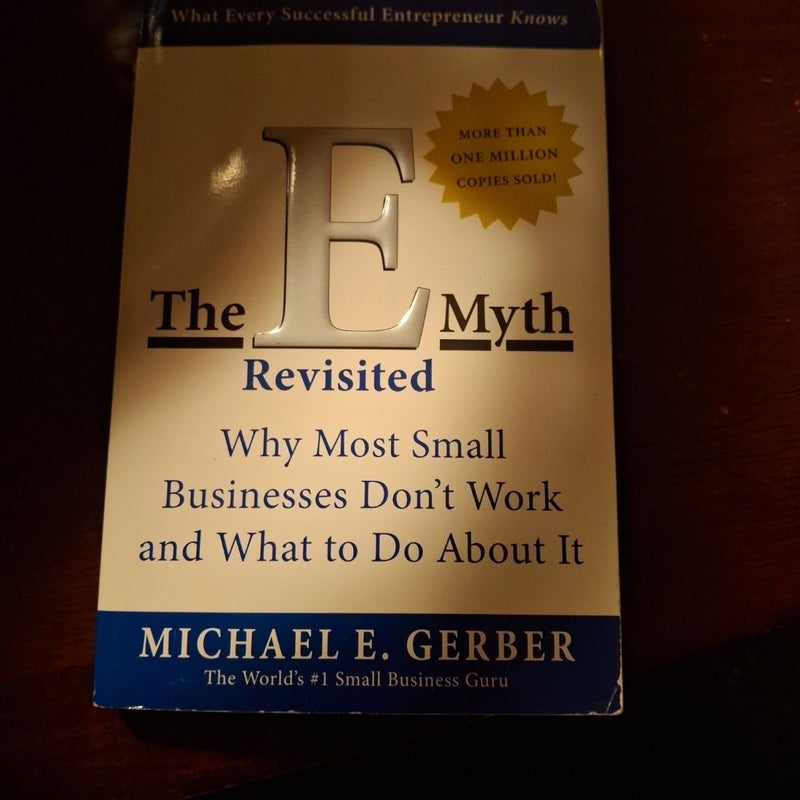 The e-Myth Revisited