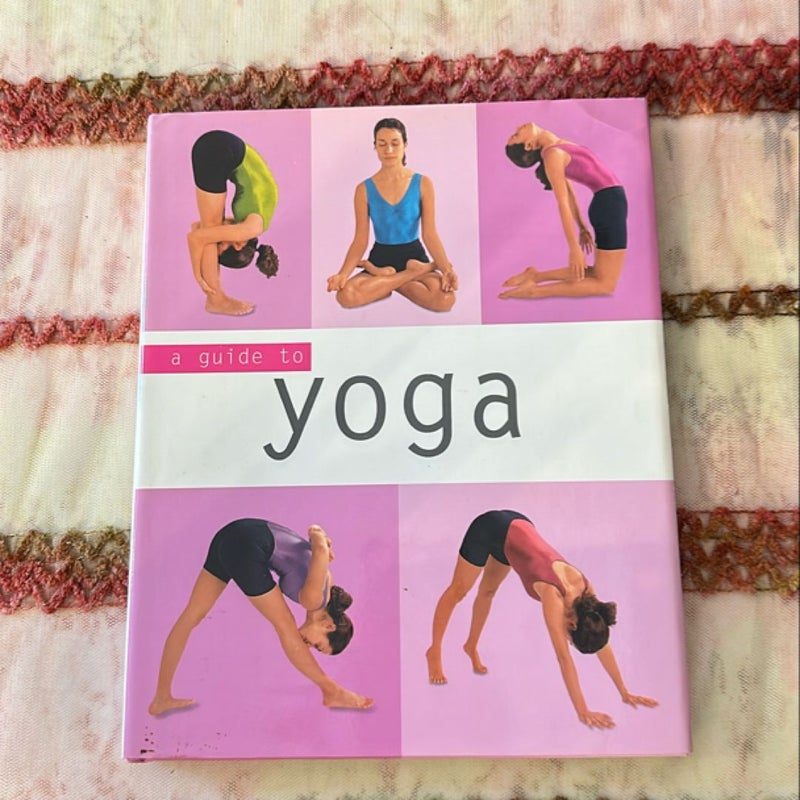 A Guide to Yoga