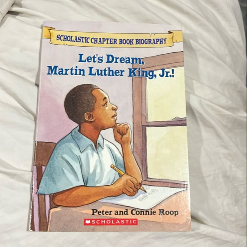 Let's Dream, Martin Luther King, Jr.!