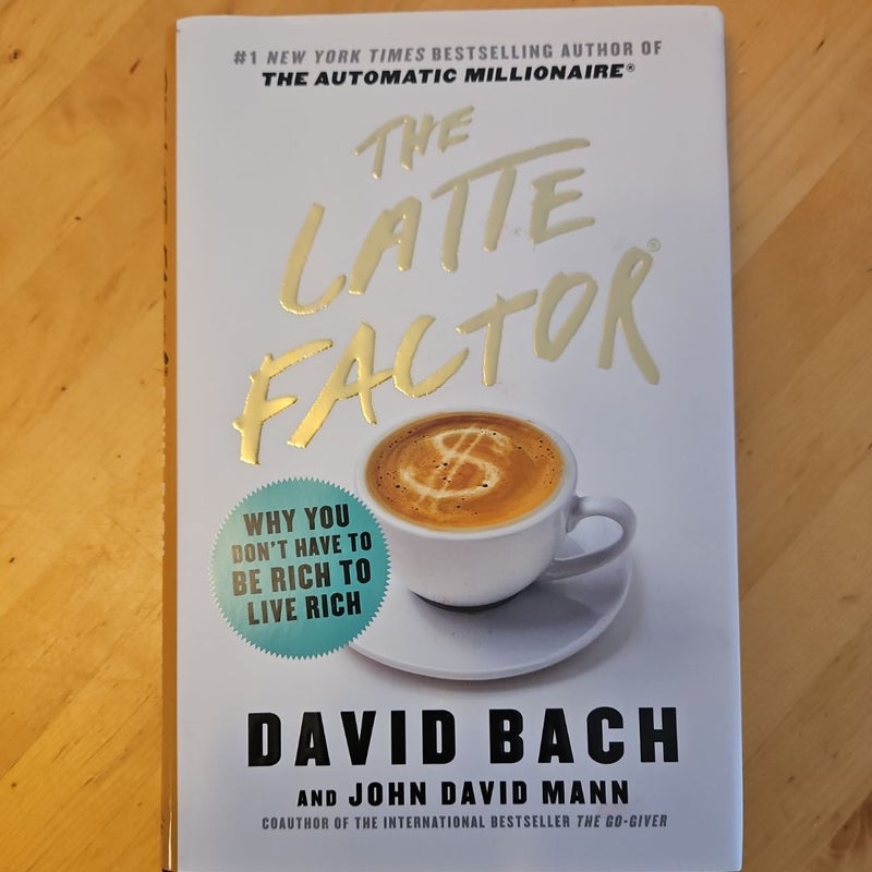 The Latte Factor