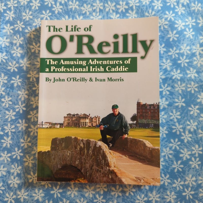 The Life of O'Reilly