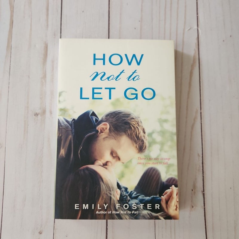 How Not to Let Go