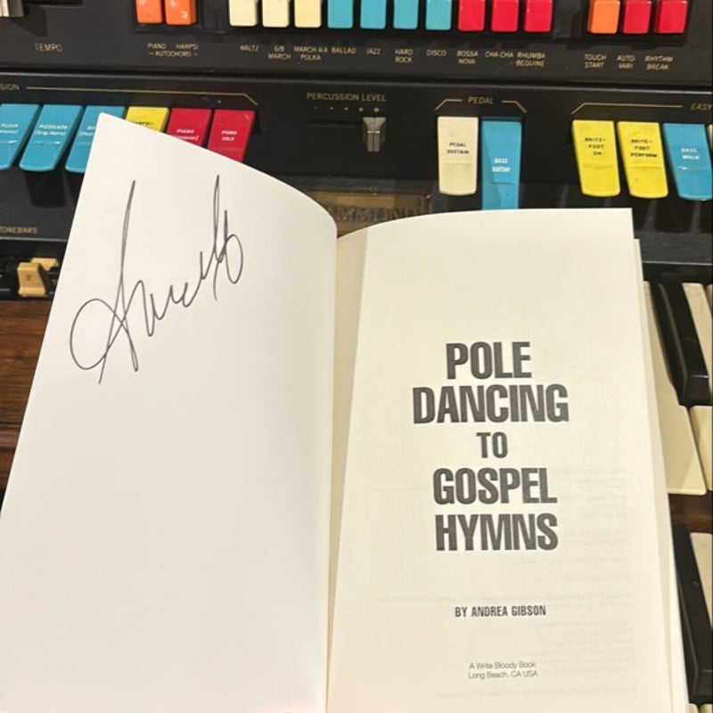 Pole Dancing to Gospel Hymns (SIGNED)