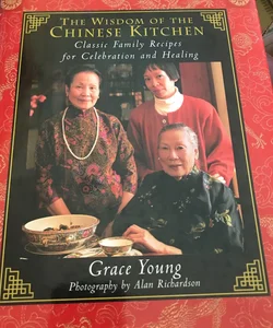 The Wisdom of the Chinese Kitchen