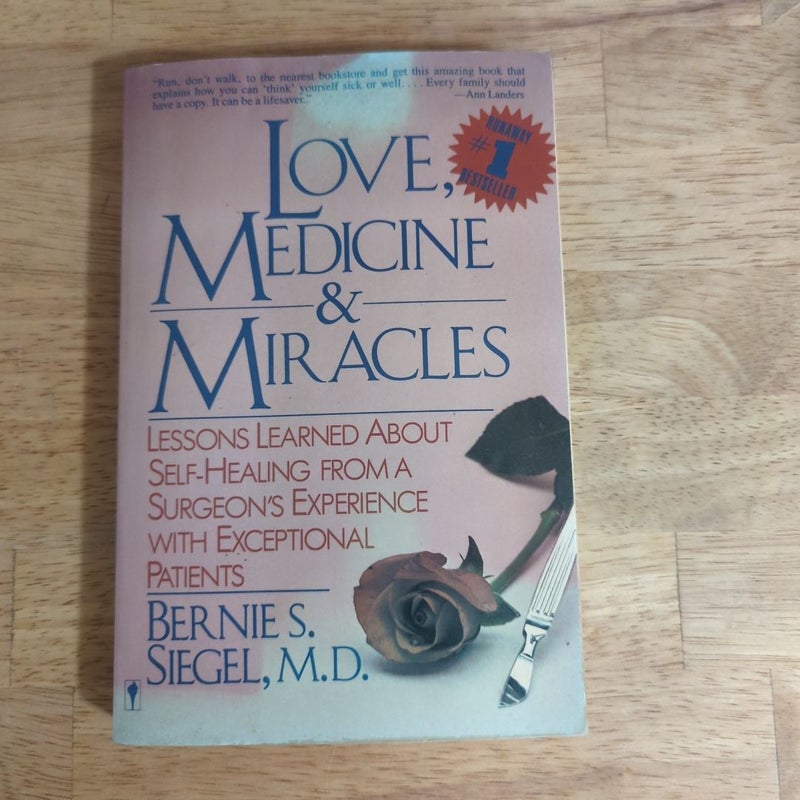 Love, Medicine and Miracles