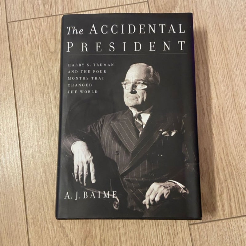 The Accidental President