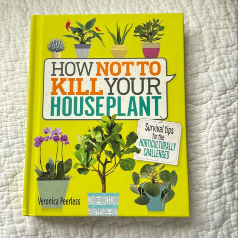 How Not to Kill Your Houseplant