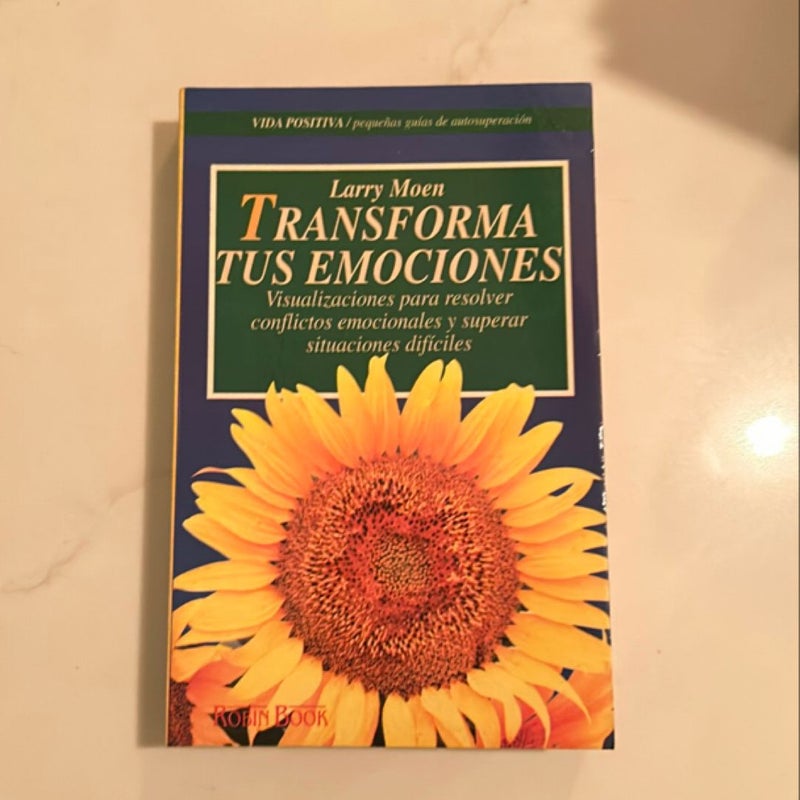 Transforma Tus Emociones