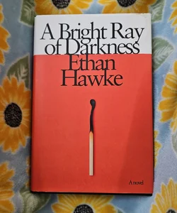 A Bright Ray of Darkness *First Edition*