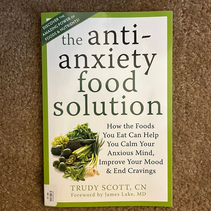 The Anti-Anxiety Food Solution