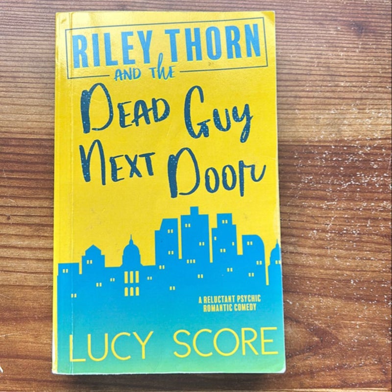 Riley Thorn and the Dead Guy Next Door