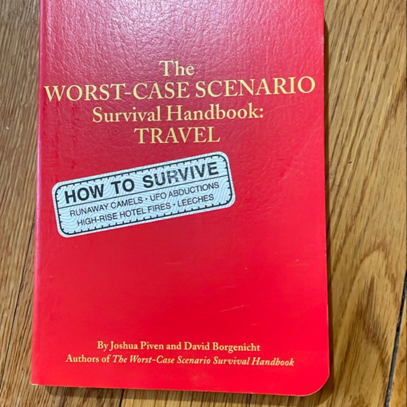 The Worst-Case Scenario Survival Handbook: Travel