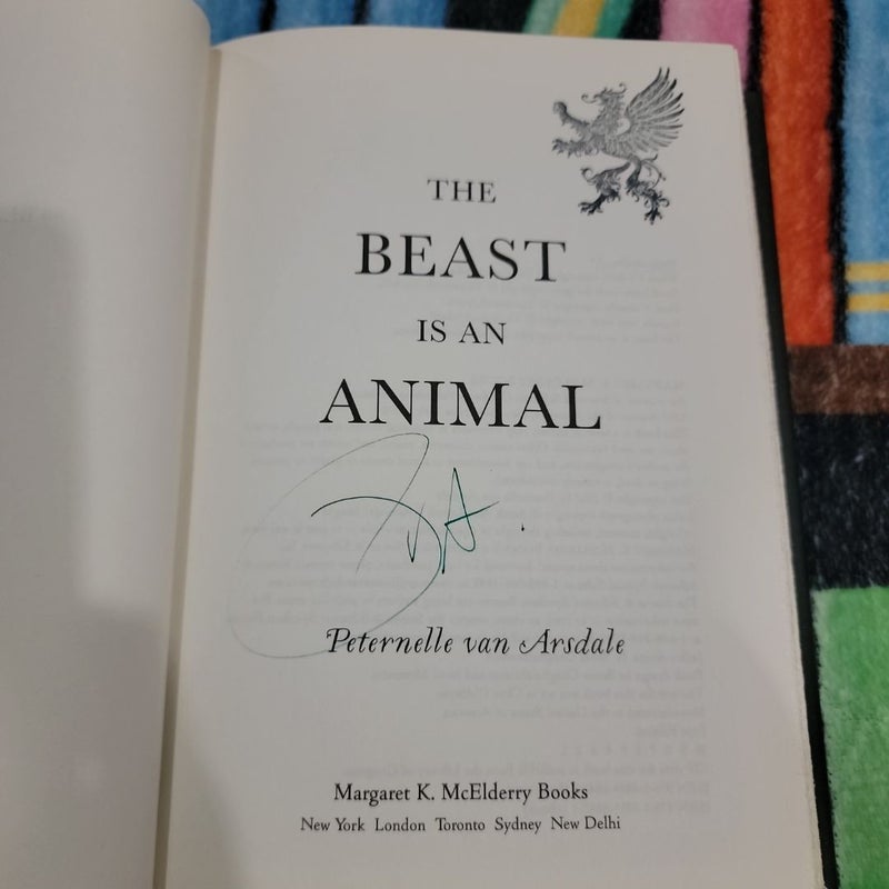 SIGNED The Beast Is an Animal