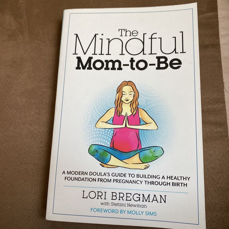 The Mindful Mom-To-Be