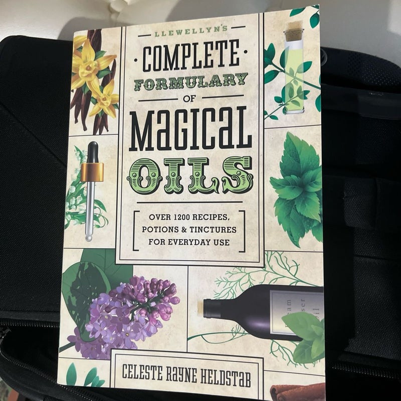 Llewelyn’s complete formulary of magical oils 