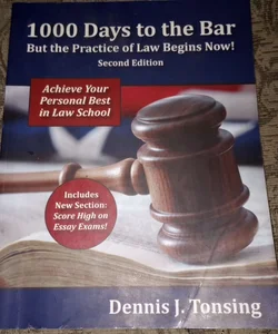 1000 Days to the Bar, but the Practice of Law Begins Now
