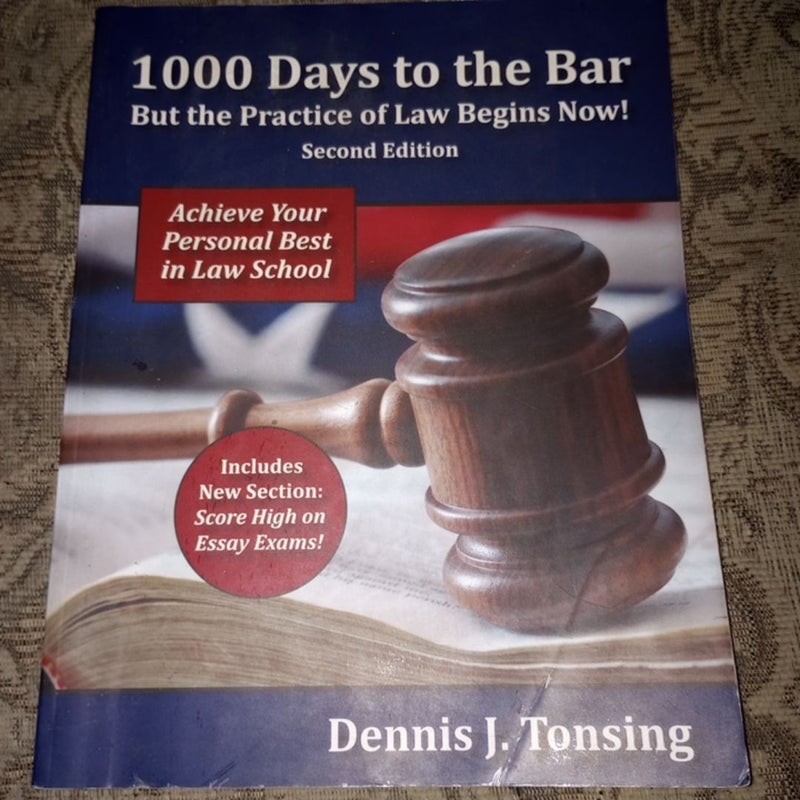 1000 Days to the Bar, but the Practice of Law Begins Now