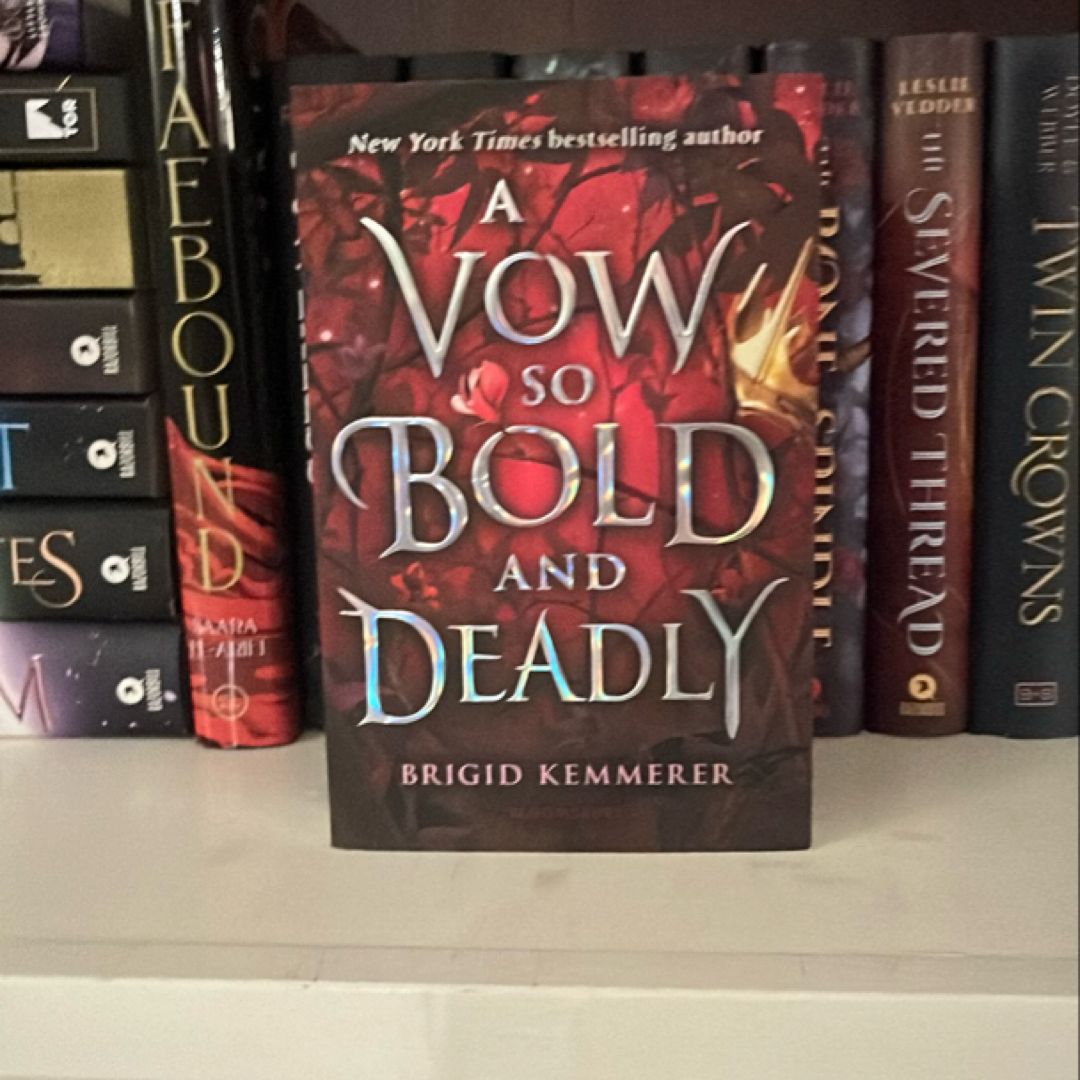 A Vow So Bold and Deadly