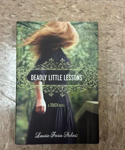 Deadly Little Lessons