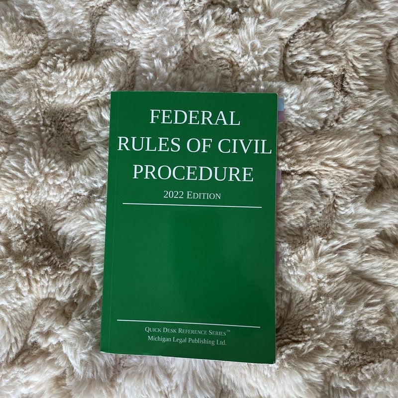 Federal Rules of Civil Procedure; 2022 Edition