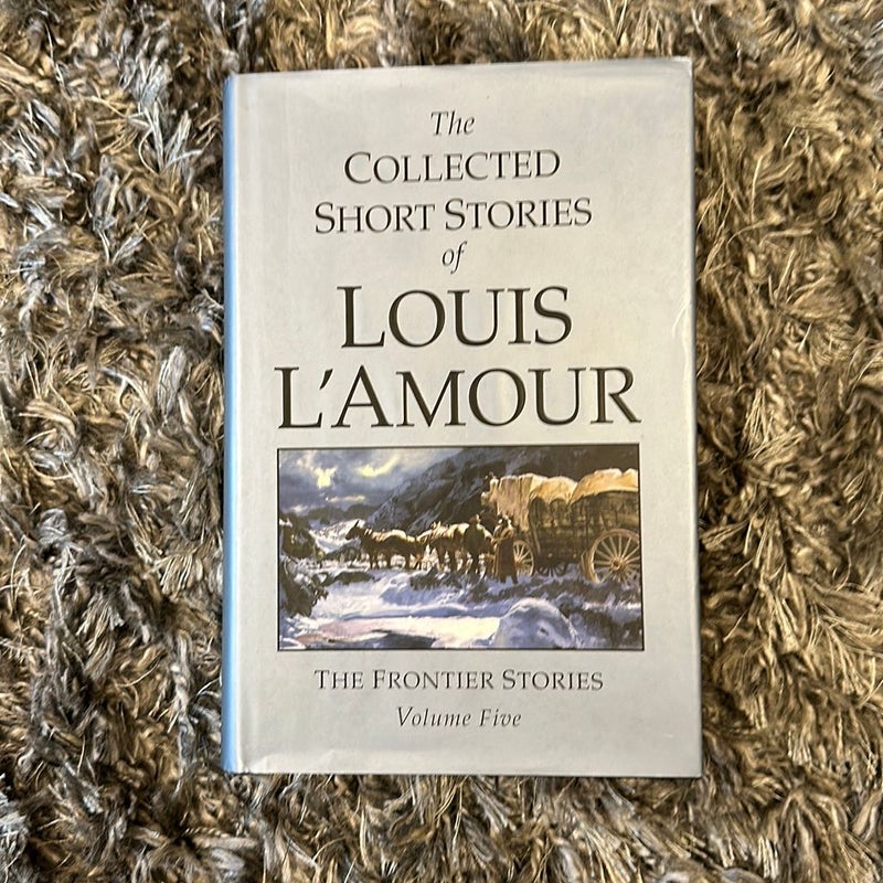 The Collected Short Stories of Louis l'Amour, Volume 5