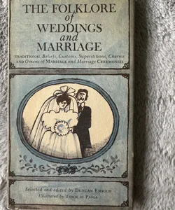 VINTAGE The Folklore of Weddings and Marriage