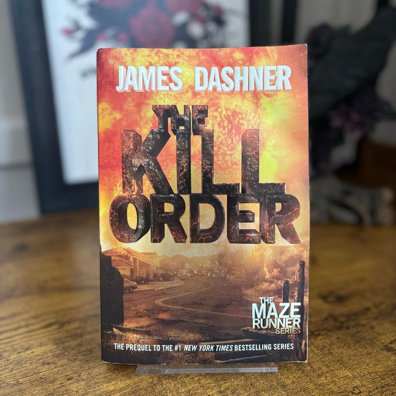 The Kill Order (Maze Runner, Book Four; Origin)