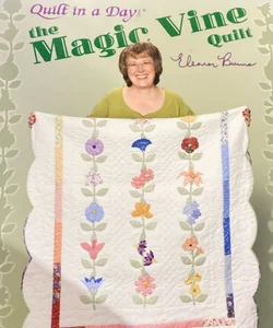 The Magic Vine Quilt