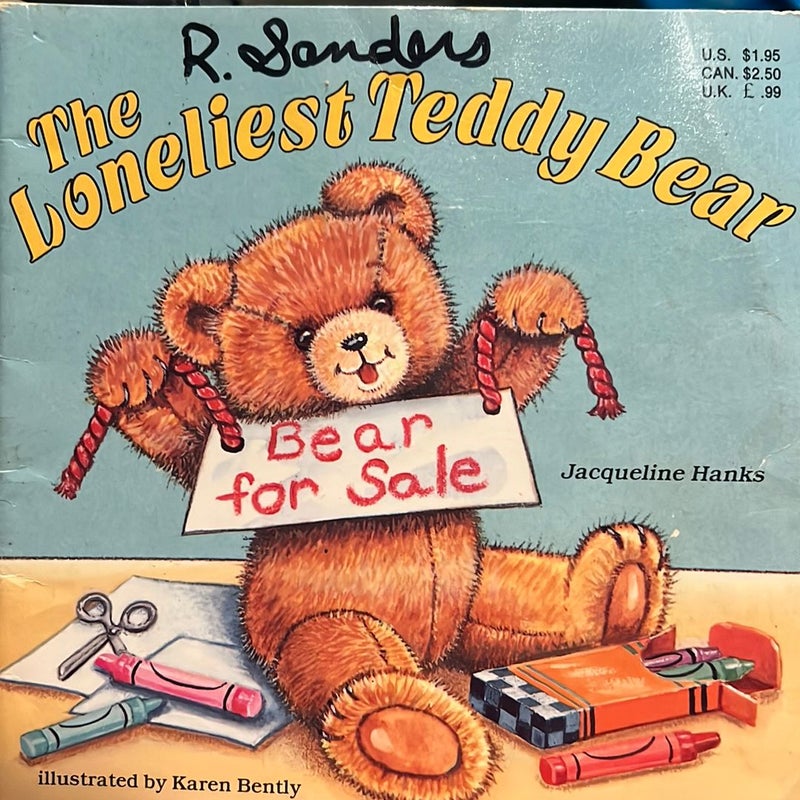 The Loneliest Teddy Bear