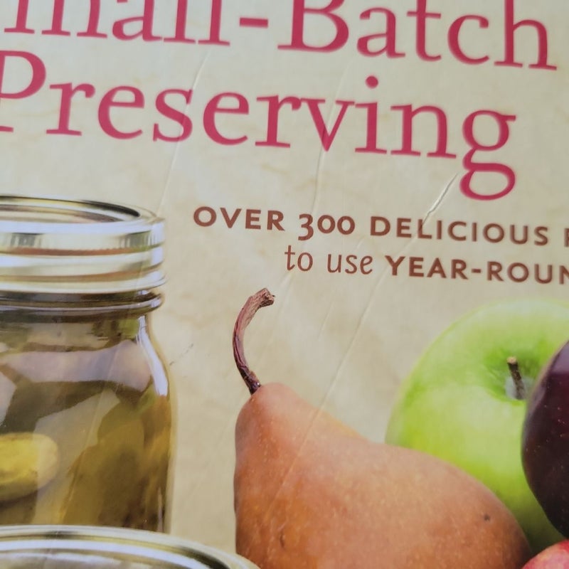 The Complete Book of Small-Batch Preserving