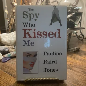 The Spy Who Kissed Me