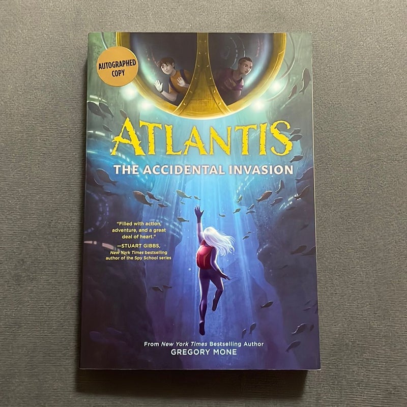 Atlantis: the Accidental Invasion (Atlantis Book #1)