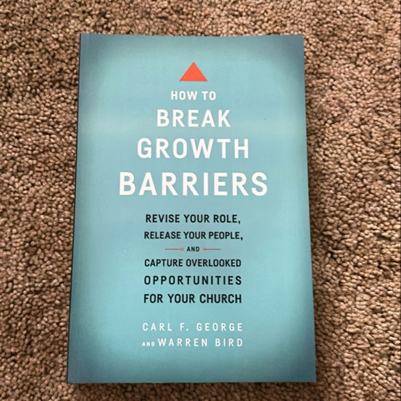 How to Break Growth Barriers