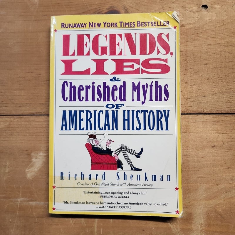 Legends, Lies and Cherished Myths of American History