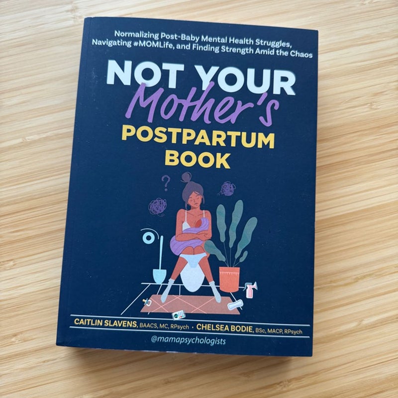 Not Your Mother’s Postpartum Book