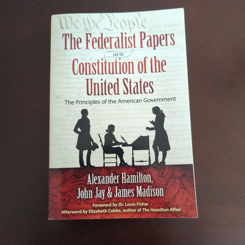 The Federalist Papers and the Constitution of the United States