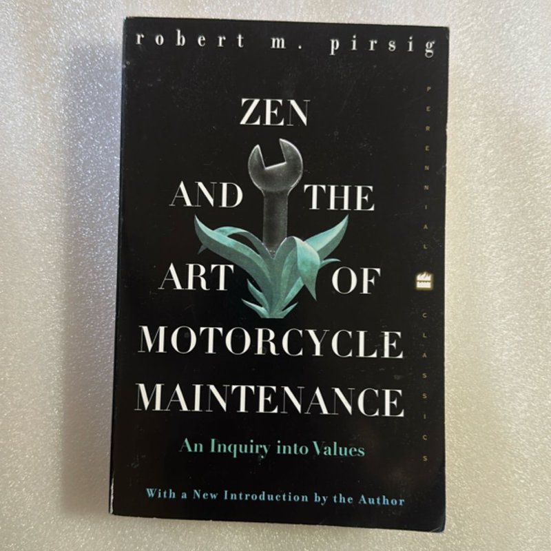 Zen and the Art of Motorcycle Maintenance