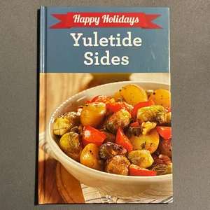 Happy Holidays Yuletide Sides