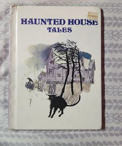 Haunted House Tales