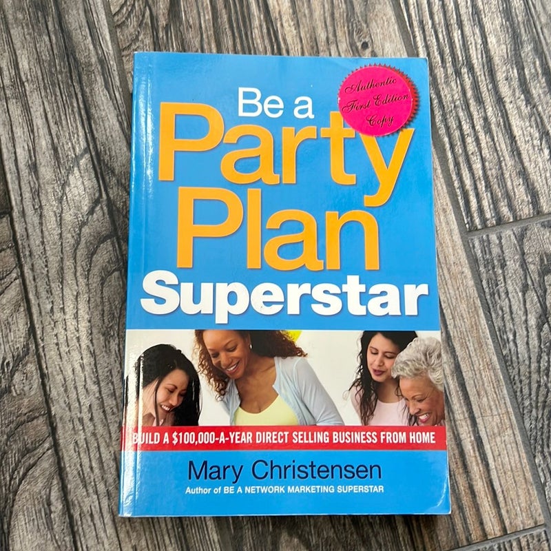 Be a Party Plan Superstar