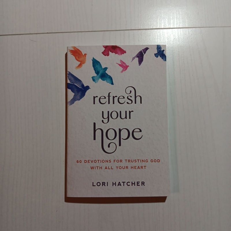 Refresh Your Hope