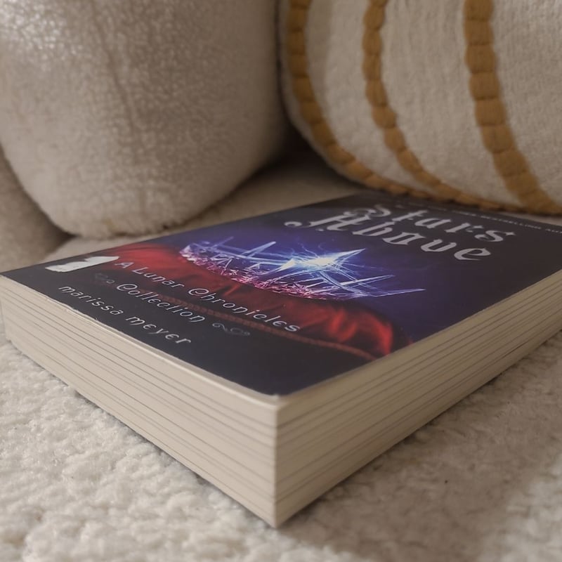 Stars above: a Lunar Chronicles Collection