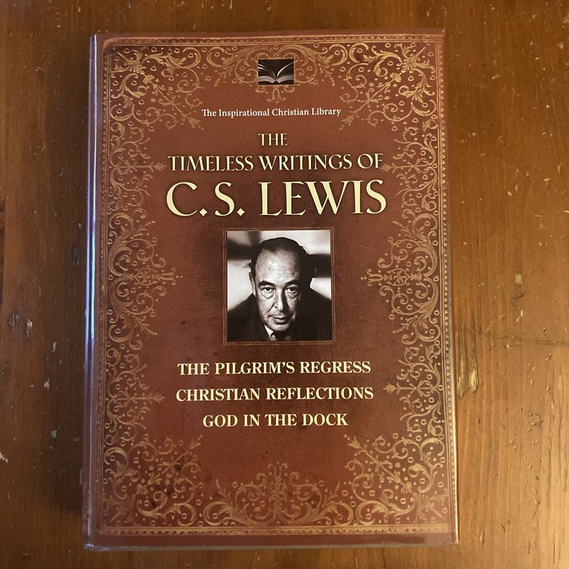 The Timeless Writings of C.S. Lewis 