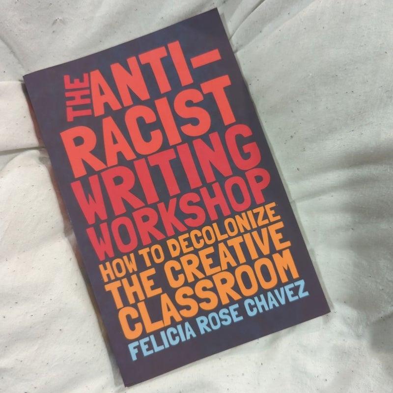 The Anti-Racist Writing Workshop