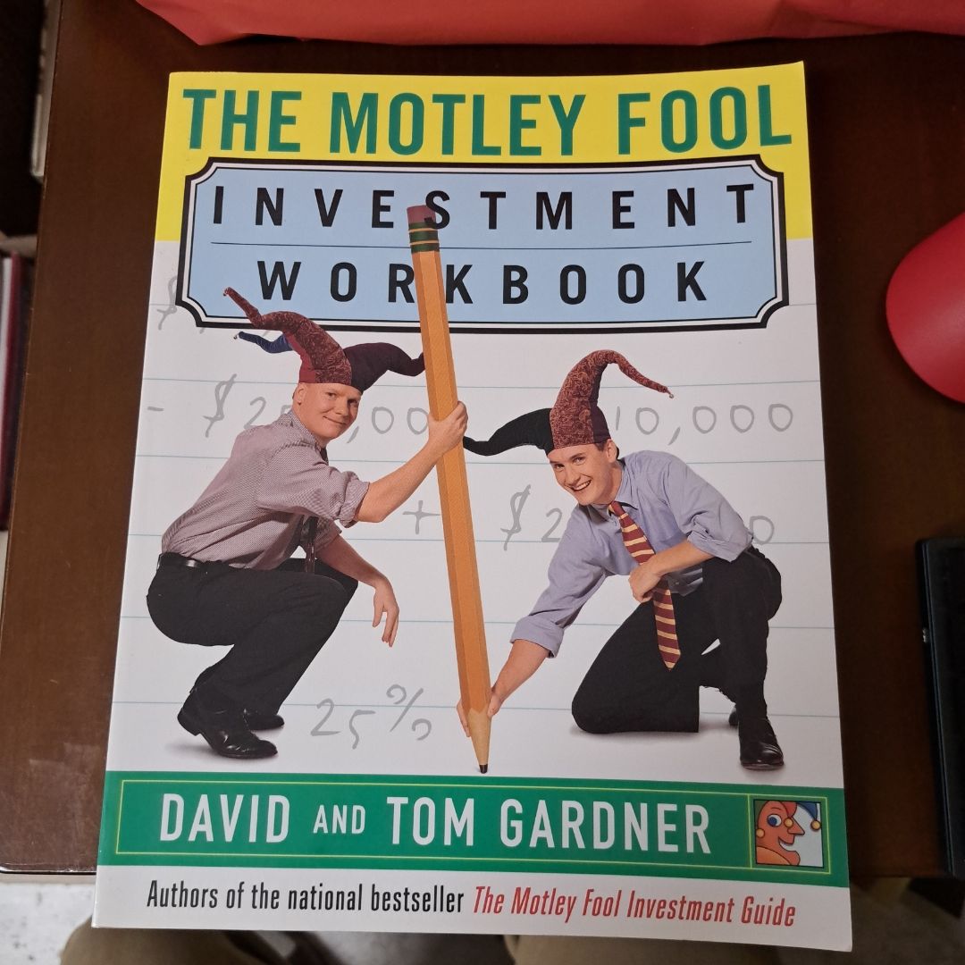 The Motley Fool Investment Workbook