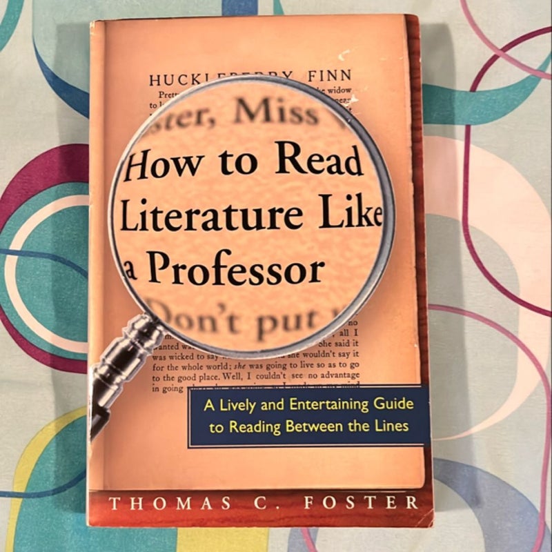 How to Read Literature Like a Professor