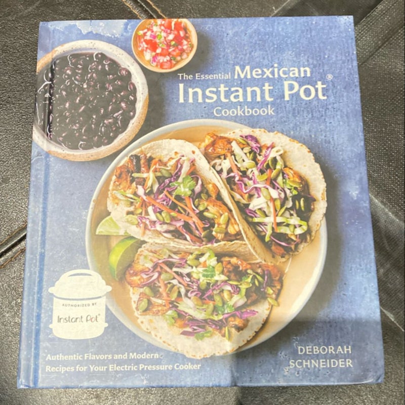 The Essential Mexican Instant Pot Cookbook