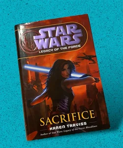 STAR WARS: Legacy of the Force - Sacrifice